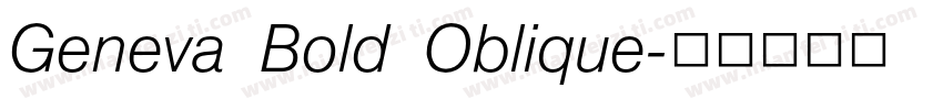 Geneva Bold Oblique字体转换